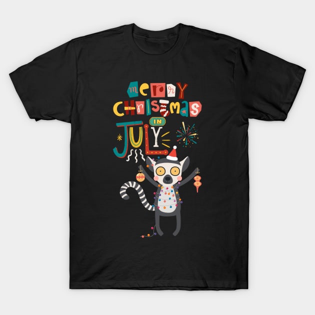 Christmas In July T-Shirt by Myartstor 